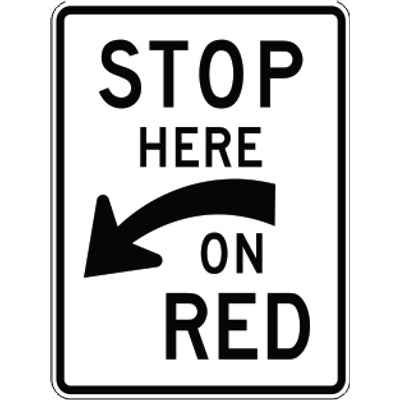 STOP HERE ON RED - REGULATORY TRAFFIC SIGN - STOP HERE ON RED - REGULATORY TRAFFIC SIGN, 30X24, Aluminum (.080) EGP Reflective