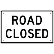 ROAD CLOSED - REGULATORY TRAFFIC SIGN - ROAD CLOSED - REGULATORY TRAFFIC SIGN, 30X48, Aluminum (.080) EGP Reflective
