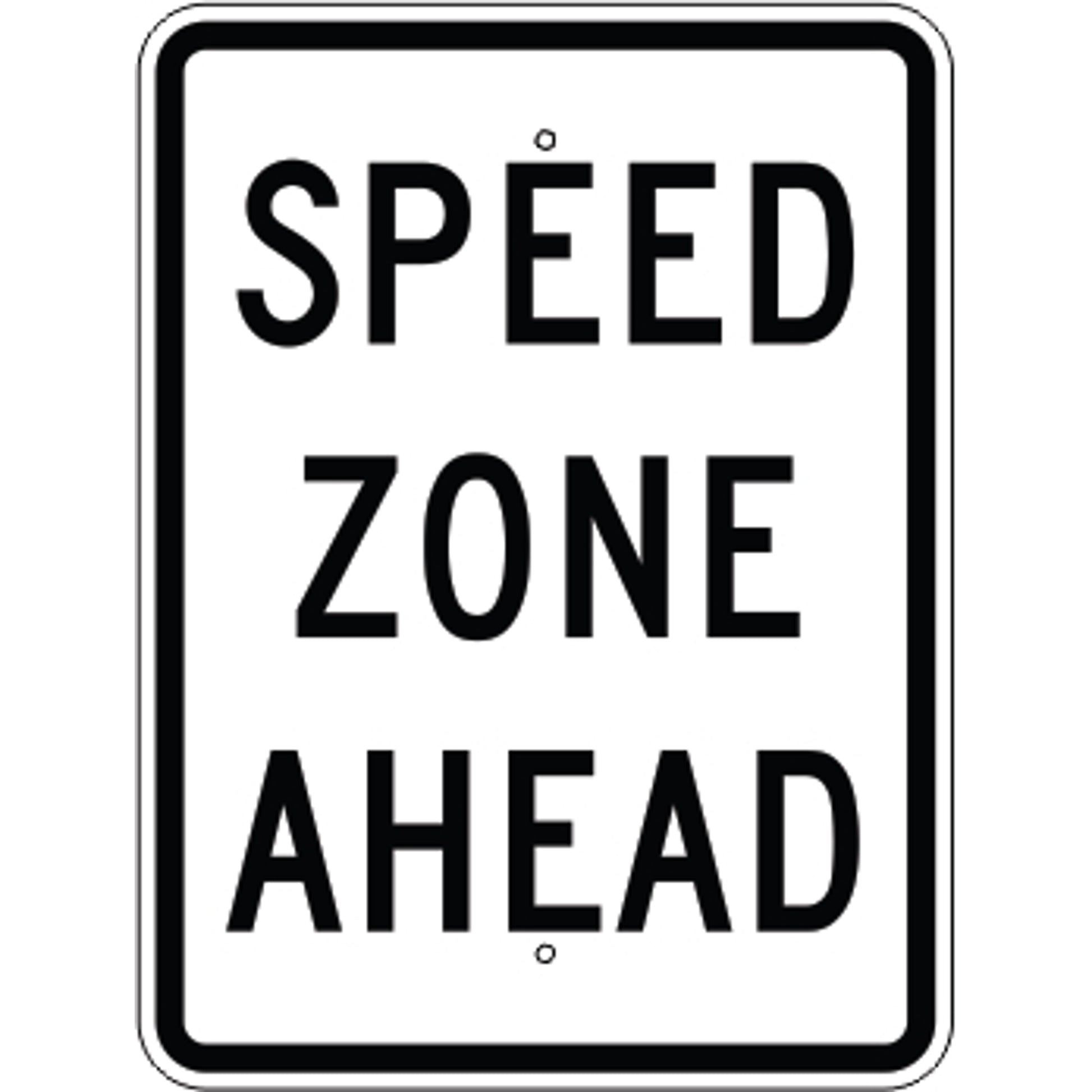 SPEED ZONE AHEAD - SPEED ZONE AHEAD, 30X24, Aluminum (.080) HIP Reflective