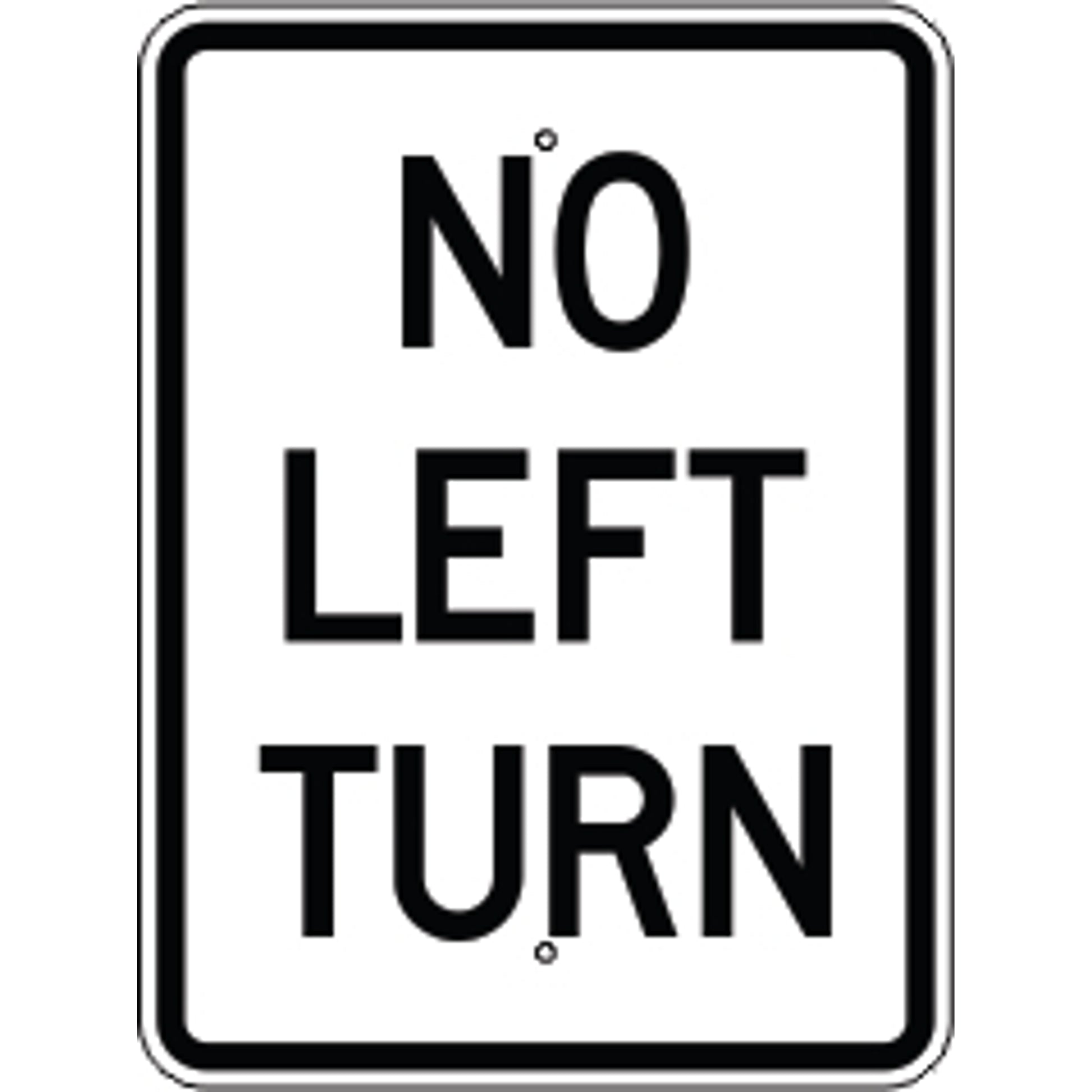 NO LEFT TURN - NO LEFT TURN, 24X18, Aluminum (.080) HIP Reflective