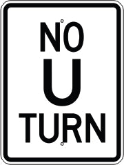 NO U TURN - REGULATORY TRAFFIC SIGN