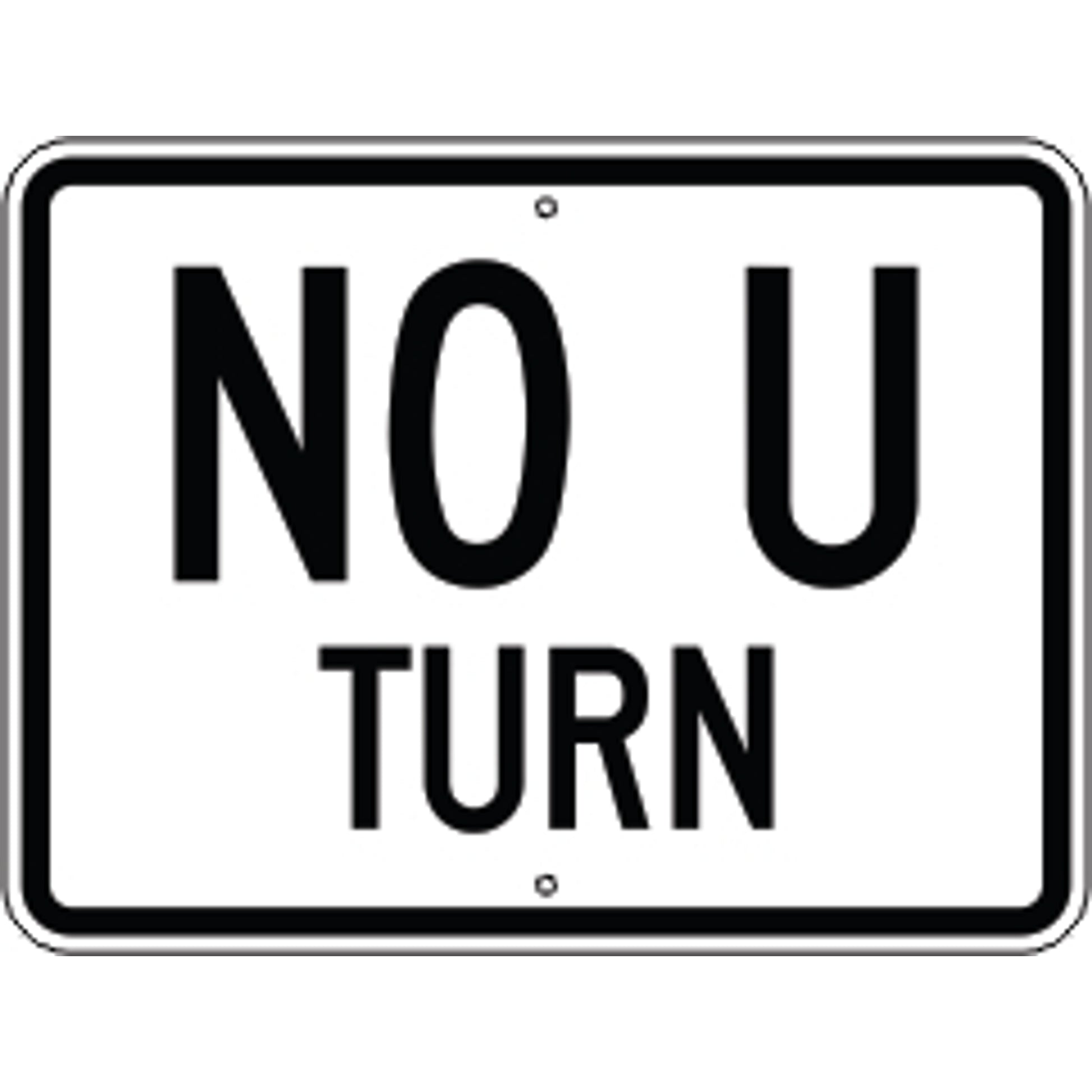 NO U TURN - NO U TURN , 18X24, Aluminum (.080) EGP Reflective