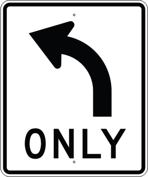 LEFT ARROW ONLY - REGULATORY TRAFFIC SIGN