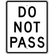 DO NOT PASS - REGULATORY TRAFFIC SIGN - DO NOT PASS - REGULATORY TRAFFIC SIGN, 30X24, Aluminum (.080) EGP Reflective