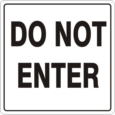 DO NOT ENTER - REGULATORY TRAFFIC SIGNS - DO NOT ENTER - REGULATORY TRAFFIC SIGNS, 24x24, Aluminum (.080) EGP Reflective