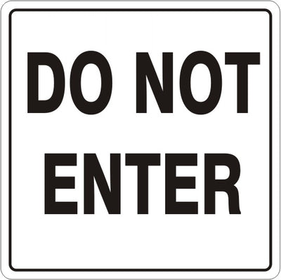 DO NOT ENTER - REGULATORY TRAFFIC SIGNS