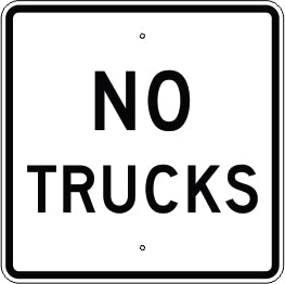 NO TRUCKS - REGULATORY TRAFFIC SIGNS