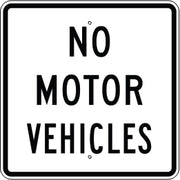 NO MOTOR VEHICLES - REGULATORY TRAFFIC SIGN - NO MOTOR VEHICLES - REGULATORY TRAFFIC SIGN, 24X24, Aluminum (.080) EGP Reflective
