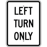 LEFT TURN ONLY - REGULATORY TRAFFIC SIGN - LEFT TURN ONLY - REGULATORY TRAFFIC SIGN, 24X18, Aluminum (.080) EGP Reflective