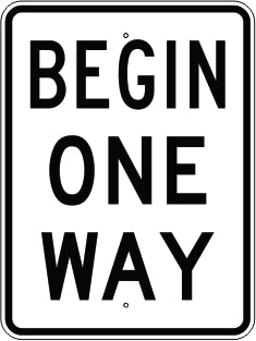 BEGIN ONE WAY - REGULATORY TRAFFIC SIGN
