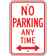 NO PARKING ANY TIME DUAL ARROW - PARKING CONTROL SIGNS - NO PARKING ANY TIME DUAL ARROW - PARKING CONTROL SIGNS, 18X12, Aluminum (.080) EGP Reflective