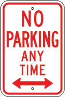 NO PARKING ANY TIME DUAL ARROW - PARKING CONTROL SIGNS