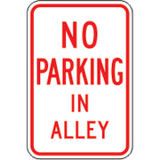 NO PARKING IN ALLEY - PARKING CONTROL SIGNS - NO PARKING IN ALLEY - PARKING CONTROL SIGNS, 18X12, Aluminum (.080) EGP Reflective