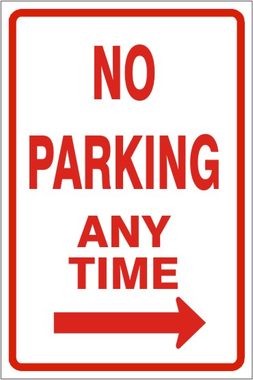 NO PARKING ANY TIME RIGHT ARROW - PARKING CONTROL SIGNS