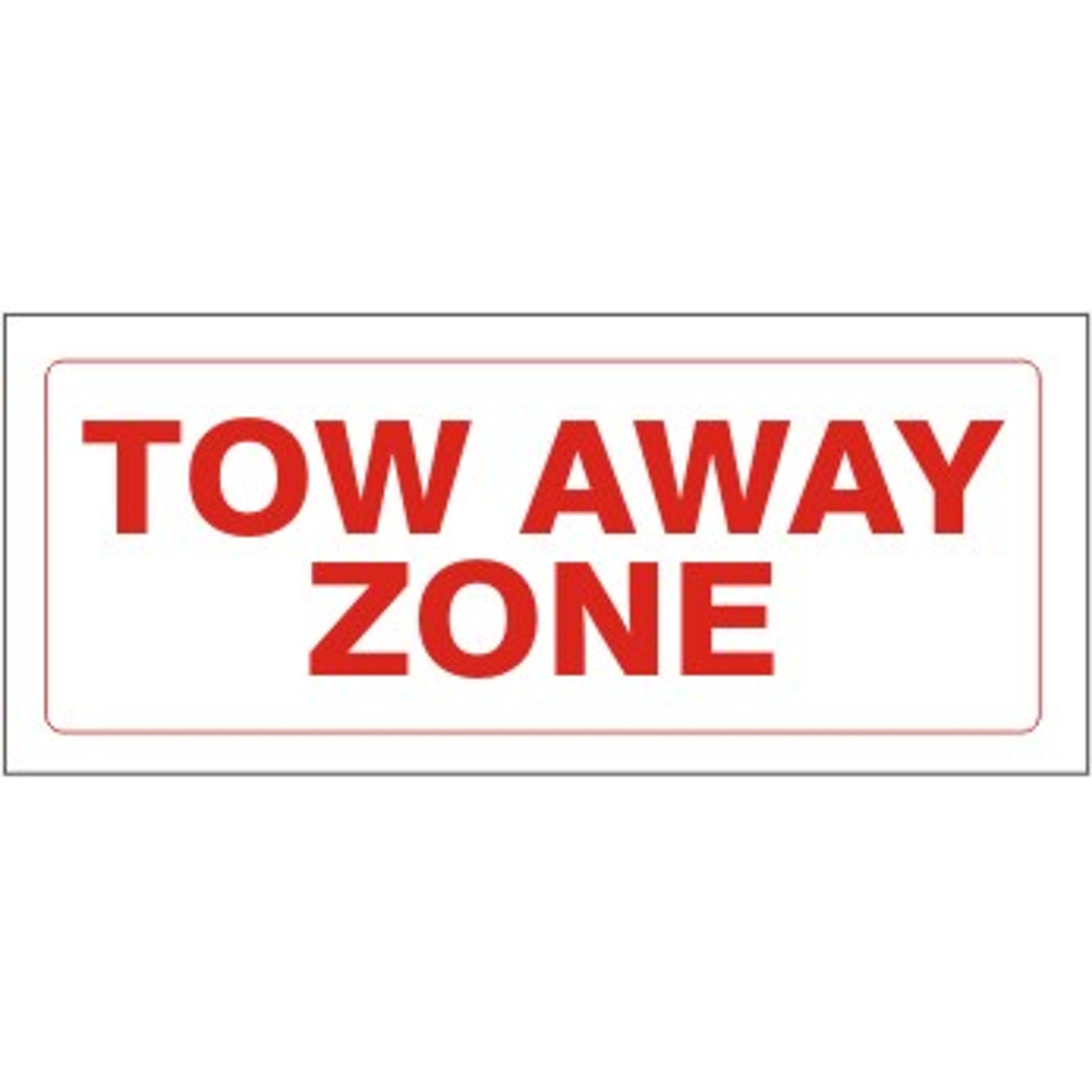 TOW AWAY ZONE - PARKING CONTROL SIGN - TOW AWAY ZONE - PARKING CONTROL SIGN, 6X12, Aluminum (.080) HIP Reflective