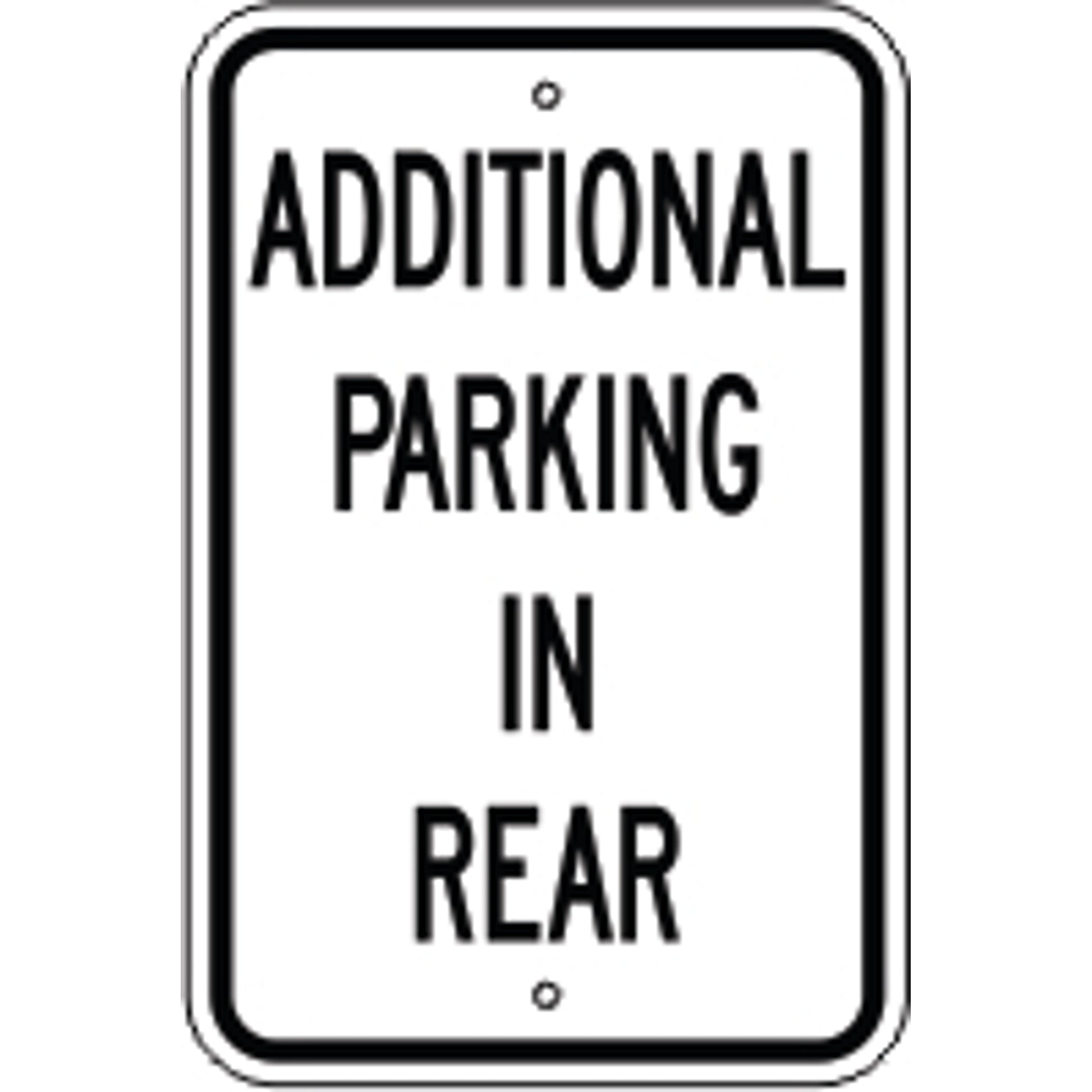 ADDITIONAL PARKING IN REAR - ADDITIONAL PARKING IN REAR , 18X12, Aluminum (.080) EGP Reflective