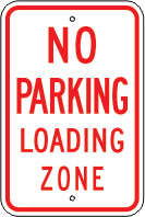 NO PARKING LOADING ZONE - PARKING CONTROL SIGN