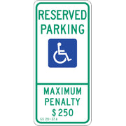 RESERVED PARKING PICTO MAXIMUM PENALTY $250 - HANDICAPPED PARKING SIGN - RESERVED PARKING PICTO MAXIMUM PENALTY $250 - HANDICAPPED PARKING SIGN, 26X12, Aluminum (.080) EGP Reflective