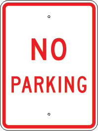 NO PARKING SIGN- RED ON WHITE WITH BORDER - PARKING CONTROL SIGNS