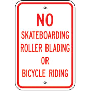 NO SKATEBOARDING ROLLER BLADING OR BICYCLE RIDING - PARKING CONTROL SIGN - NO SKATEBOARDING ROLLER BLADING OR BICYCLE RIDING - PARKING CONTROL SIGN, 18X12, Aluminum (.080) EGP Reflective