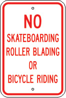 NO SKATEBOARDING ROLLER BLADING OR BICYCLE RIDING - PARKING CONTROL SIGN