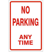 NO PARKING ANY TIME - PARKING CONTROL SIGNS - NO PARKING ANY TIME - PARKING CONTROL SIGNS, 24X18, Aluminum (.080) EGP Reflective