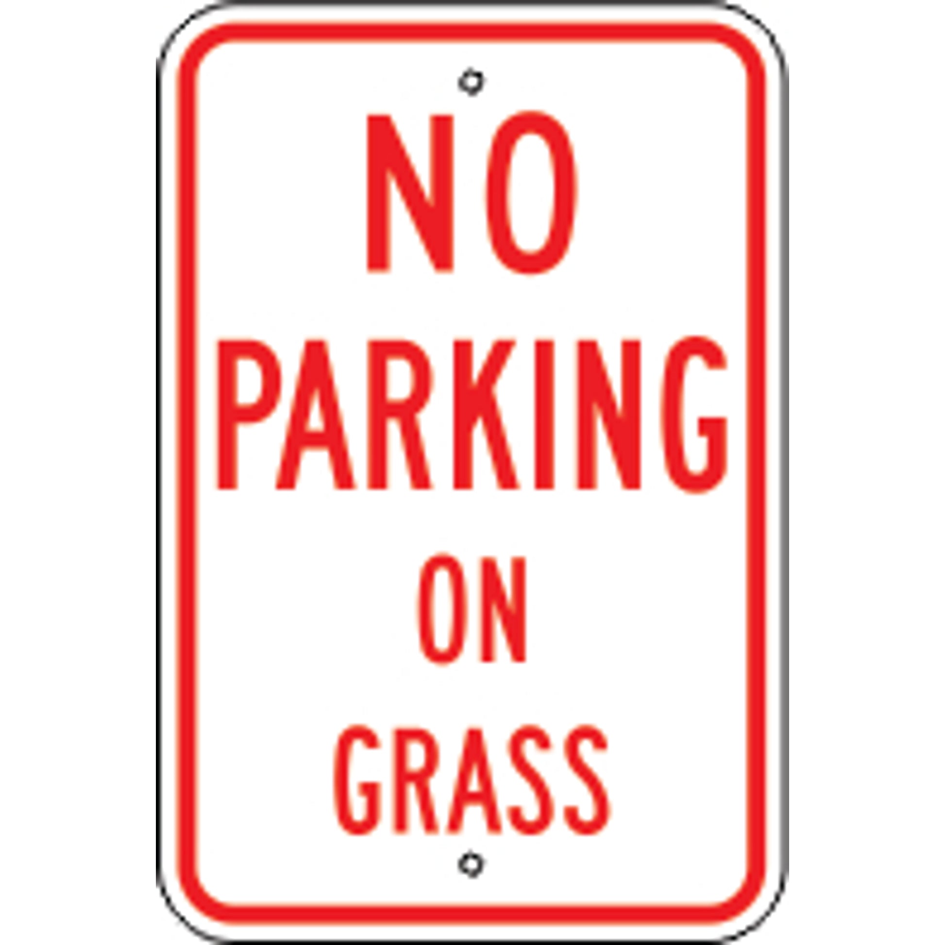 NO PARKING ON GRASS -  PARKING CONTROL SIGN - NO PARKING ON GRASS -  PARKING CONTROL SIGN, 18X12, Aluminum (.080) EGP Reflective