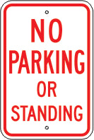 NO PARKING OR STANDING - PARKING CONTROL SIGN