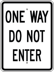ONE WAY DO NOT ENTER - REGULATORY TRAFFIC SIGN