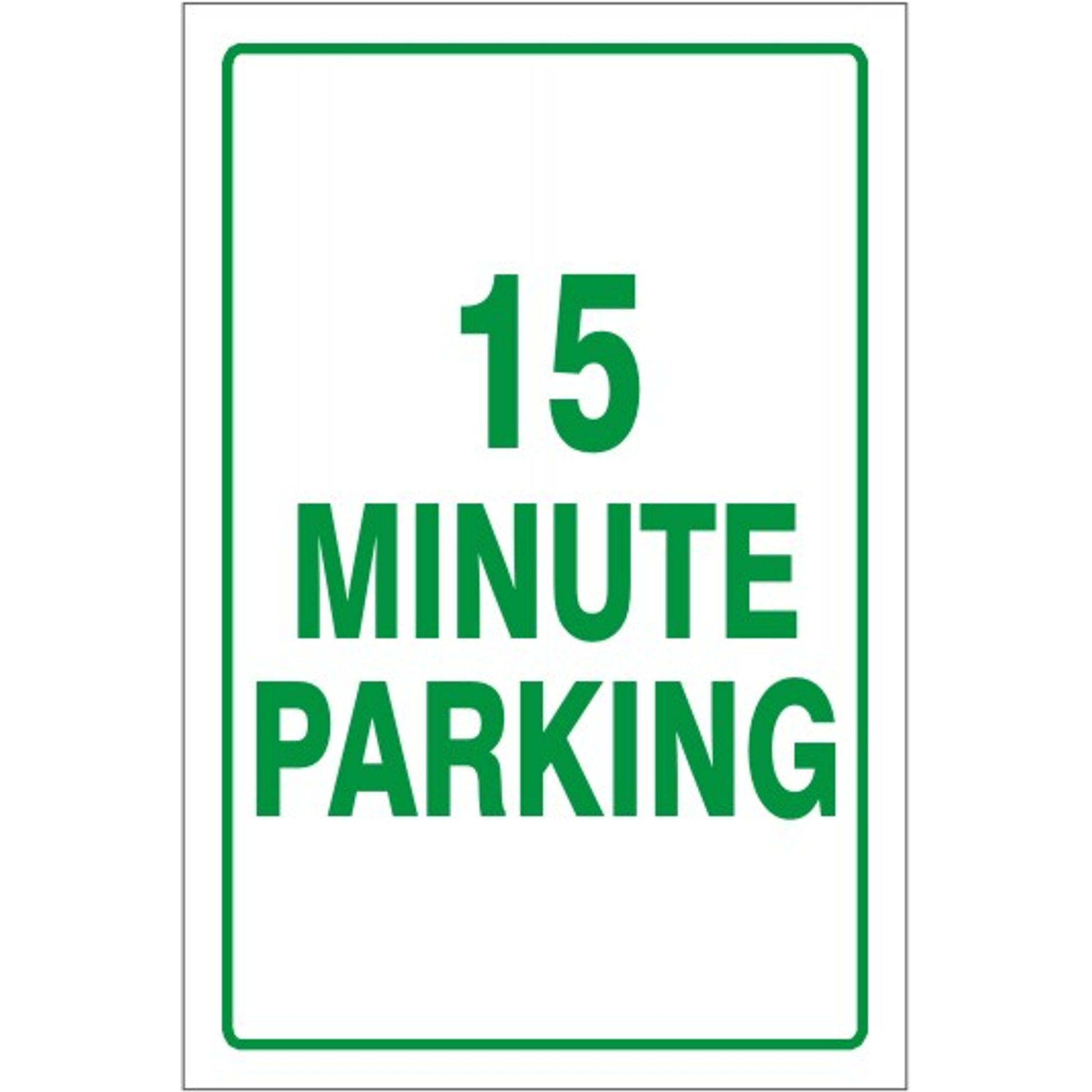 15 MINUTE PARKING - PARKING CONTROL SIGN - 15 MINUTE PARKING - PARKING CONTROL SIGN, 18X12, Aluminum (.080) HIP Reflective