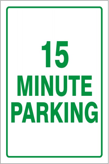 15 MINUTE PARKING - PARKING CONTROL SIGN