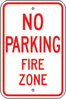NO PARKING FIRE ZONE - PARKING CONTROL SIGN