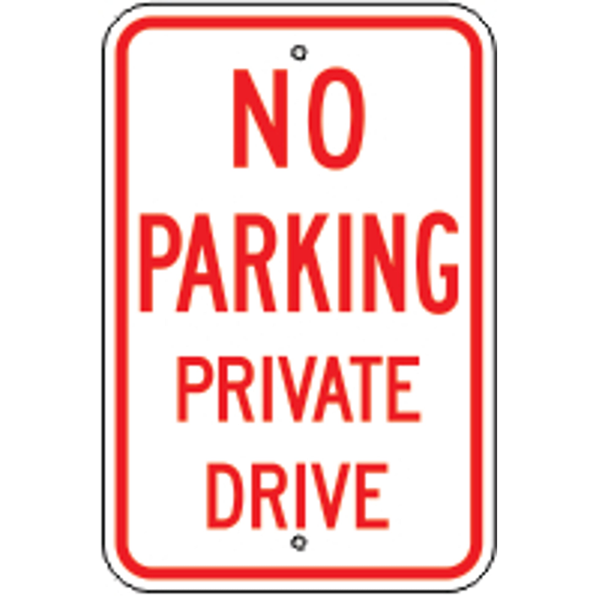 NO PARKING PRIVATE DRIVE - NO PARKING PRIVATE DRIVE, 18X12, Aluminum (.080) EGP Reflective
