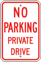 NO PARKING PRIVATE DRIVE