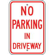 NO PARKING IN DRIVEWAY -PARKING CONTROL SIGNS - PARKING CONTROL SIGN - NO PARKING IN DRIVEWAY -PARKING CONTROL SIGNS - PARKING CONTROL SIGN, 18X12, Aluminum (.080) EGP Reflective