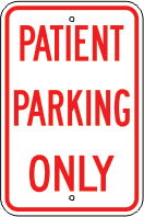 PATIENT PARKING ONLY - PARKING CONTROL SIGN