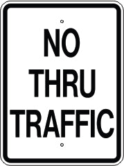 NO THRU TRAFFIC - REGULATORY TRAFFIC SIGN