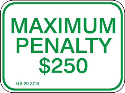 MAXIMUM PENALTY $250 FINE GS 20-37.6 .063 GAUGE ALUMINUM REFLECTIVE