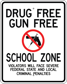 DRUG FREE GUN FREE PICTO SCHOOL ZONE VIOLATORS WILL FACE - SCHOOL ZONE SIGN