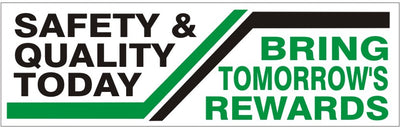 SAFETY & QUALITY TODAY BRING TOMMOROW’S REWARDS