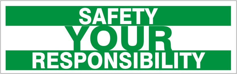 SAFETY YOUR RESPONSIBILITY - SAFETY YOUR RESPONSIBILITY, 48x120, Banner