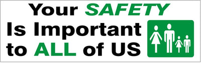 YOUR SAFETY IS IMPORTANT TO ALL OF US PICTO BANNER