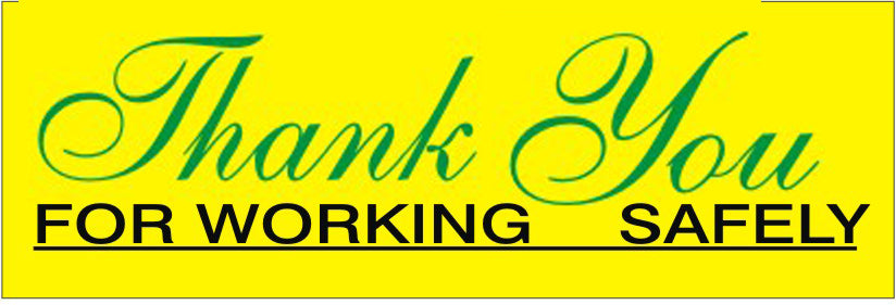 THANK YOU FOR WORKING SAFELY UNDERLINE - THANK YOU FOR WORKING SAFELY UNDERLINE, 48x120, Banner