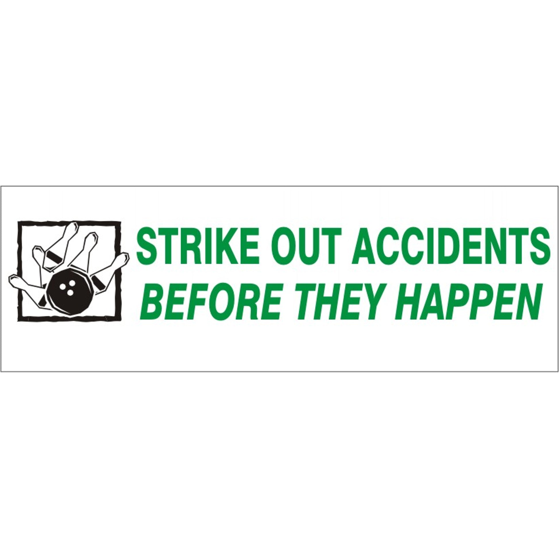 PICTO STRIKE OUT ACCIDENTS BEFORE THEY HAPPEN - PICTO STRIKE OUT ACCIDENTS BEFORE THEY HAPPEN, 48x120, Banner