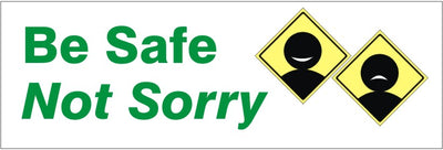 BE SAFE NOT SORRY YELLOW PICTOS
