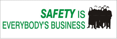 SAFETY IS EVERYBODY’S BUSINESS PICTO