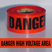 BARRICADE TAPE - DANGER HIGH VOLTAGE AREA - BARRICADE TAPE - DANGER HIGH VOLTAGE AREA, 3”X1000,