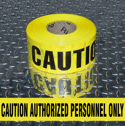 BARRICADE TAPE - CAUTION AUTHORIZED PERSONNEL ONLY