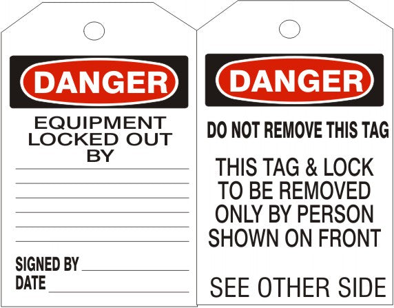 DANGER EQUIPMENT LOCKED OUT BY TAGS