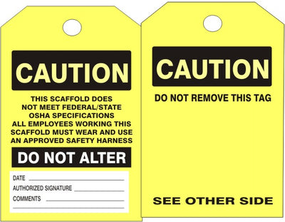 SCAFFOLD TAG/ CAUTION THIS SCAFFOLD DOES NOT MEET FEDERAL/STATE